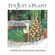CHILDREN'S STORY OF MARIJUANA PLANT 