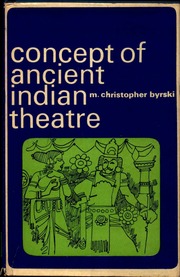 Concept Of Ancient Indian Theatre Chritopher M  By...