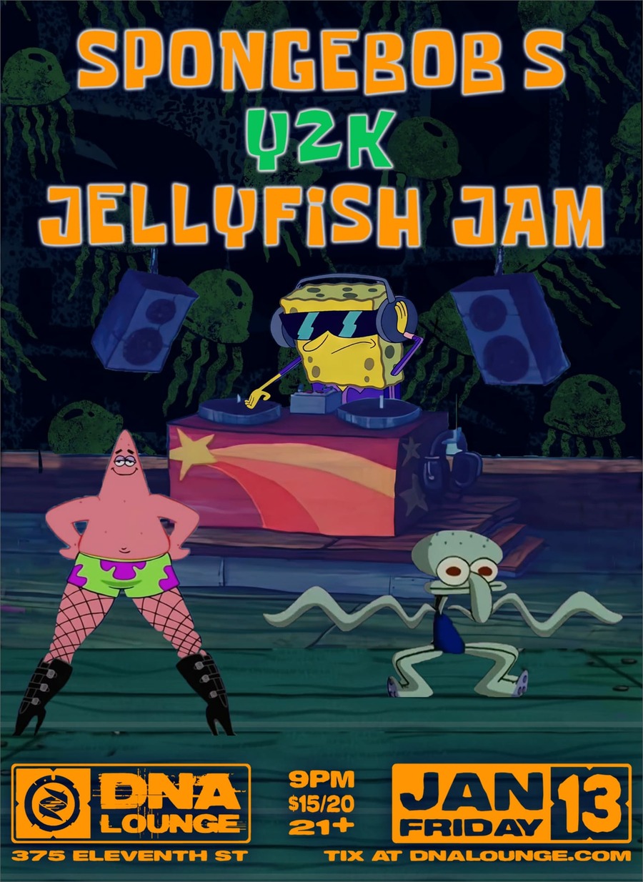 DNA Lounge: SpongeBob's Y2K Jellyfish Jam (2023-01-13) : Free Download,  Borrow, and Streaming : Internet Archive