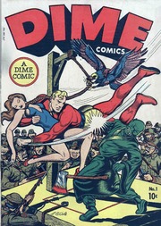 Dime Comics 001 by  Lev Gleason Comics / Comics House Publications.