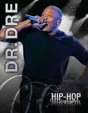 Dr  Dre Hip Hop Biographies