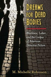 Dreams for Dead Bodies: Blackness, Labor, and  the