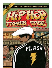 [ Ed Piskor] Hip Hop Family Tree Vol 1 1970s 1981 ...