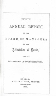 Eighth Annual Report of the Board of Managers of the Association of Banks, for the Suppression of Counterfeiting