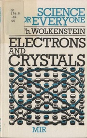 Electrons And Crystals (Science for Everyone)