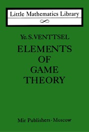 Elements of Game Theory (Little Mathematics Librar