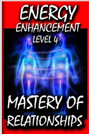 Energy Enhancement Meditation Level 4 Energy Conne...