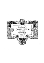 Famous Composers And Their Works, Vol  1