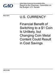 Financial Benefit of Switching to a $1 Coin Is Unlikely, but Changing Coin Metal Content Could Result in Cost Savings