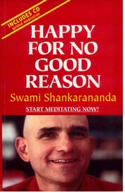Happy For No Good Reason Swami Shankarananda