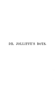 Dr  Joliffe's Boys; A Tale of Weston School