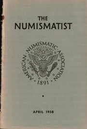 The Numismatist, April 1958