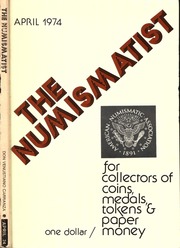 The Numismatist, April 1974