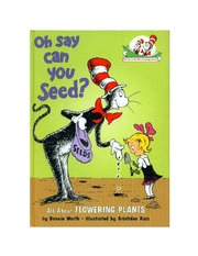 OH SAY CAN YOU SEED   DR. SEUSS