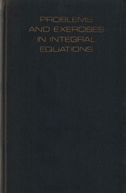 Problems And Exercises In Integral Equations