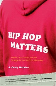 [ S. Craig Watkins] Hip Hop Matters Politics, Pop 