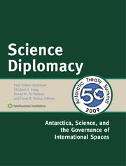 Science Diplomacy: Antarctica, Science, and the Go...