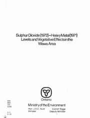 Sulphur dioxide (1972) - heavy metal (1971) levels and vegetation effects in the Wawa area [Sulphur dioxide (1972) - heavy metal (1971) levels and vegetative effects in the Wawa area] [1973]