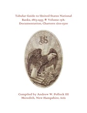 Tabular Guide to United States National Banks, 1863-1935 (Volume 17A)