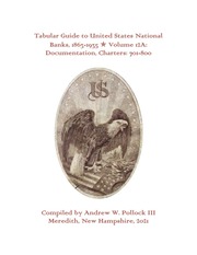 Tabular Guide to United States National Banks, 1863-1935 (Volume 12A)