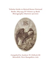 Tabular Guide to United States National Banks, 1863-1935 (Volume 14)