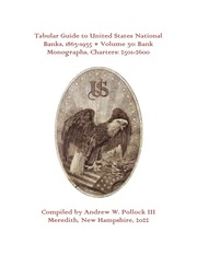 Tabular Guide to United States National Banks, 1863-1935 (Volume 30)