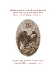 Tabular Guide to United States National Banks, 1863-1935 (Volume 31)