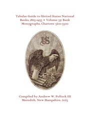 Tabular Guide to United States National Banks, 1863-1935 (Volume 37)