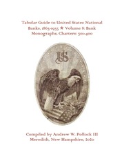 Tabular Guide to United States National Banks, 1863-1935 (Volume 8)