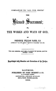     The blessed sacrament; or, The works and the w...
