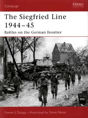 The Siegfried Line 1944 1945 Battles On The German Frontier