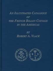 An Illustrated Catalog of French Billon Coinage in the Americas