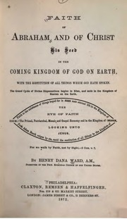 Ward Henry Dana Faith Of Abraham And Of Christ 187...