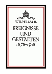Wilhelm II.   Ereignisse und Gestalten 1878 1918 (