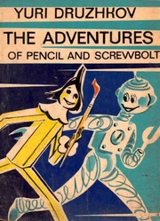 The Adventures Of Pencil And Screw Bolt