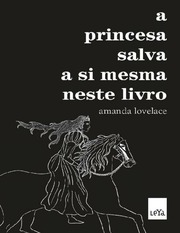 A princesa salva a si mesma neste livro - Amanda Lovelace.pdf