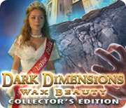 Dark Dimensions 2: Wax Beauty (Collector's Edition...