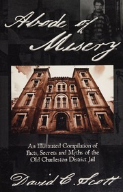 Abode of misery : an illustrated compilation of fa...