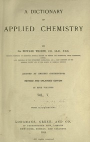 A Dictionary Of Applied Chemistry, Vol 5