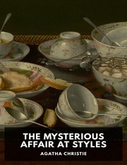 The Mysterious Affair at Styles by Agatha Christie...