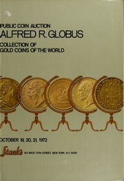 Alfred R. Globus Collection of Gold Coins of the World