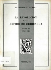 Almada, Francisco R  La Revolucion En El Estado De...