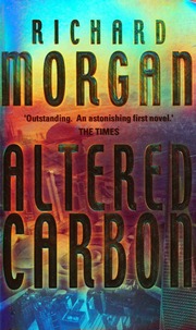 Cover of edition alteredcarbon0000morg_d9v1