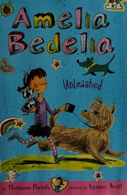 Amelia Bedelia Unleashed Parish Herman Author Free Download Borrow And Streaming Internet Archive