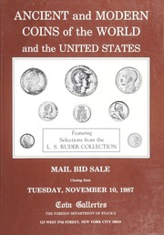 Ancient and Modern Coins of the World and the United States: Featuring Selections from the L.S. Ruder Collection