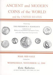 Ancient and Modern Coins of the World and the United States: Featuring the Frederick S. Knobloch Collection...