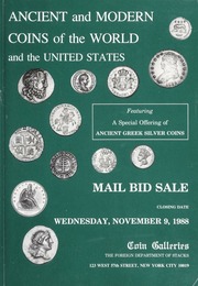 Ancient and Modern Coins of the World and the United States: Featuring A Special Offering of Ancient Greek Silver Coins
