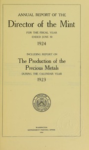 Annual Report of the Director of the Mint for the Fiscal Year Ended June 30, 1924