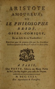 Aristote amoureux; ou, Le philosophe bridé; opéra ...