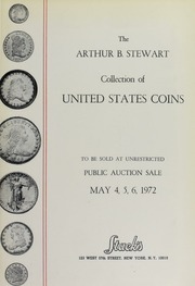 The Arthur B. Stewart Collection of United States Coins